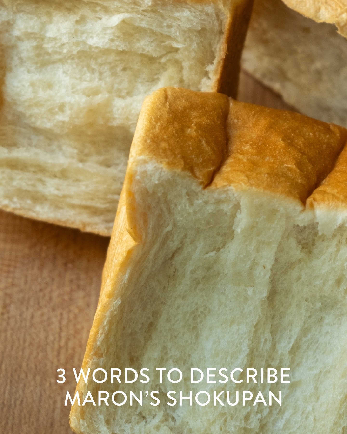 Airy. Fluffy. Cloud-soft 🤍
Our shokupan is baked to be light in your hands and melt-in-your-mouth with every bite.
Simple, comforting, and made fresh for your everyday moments 🥰