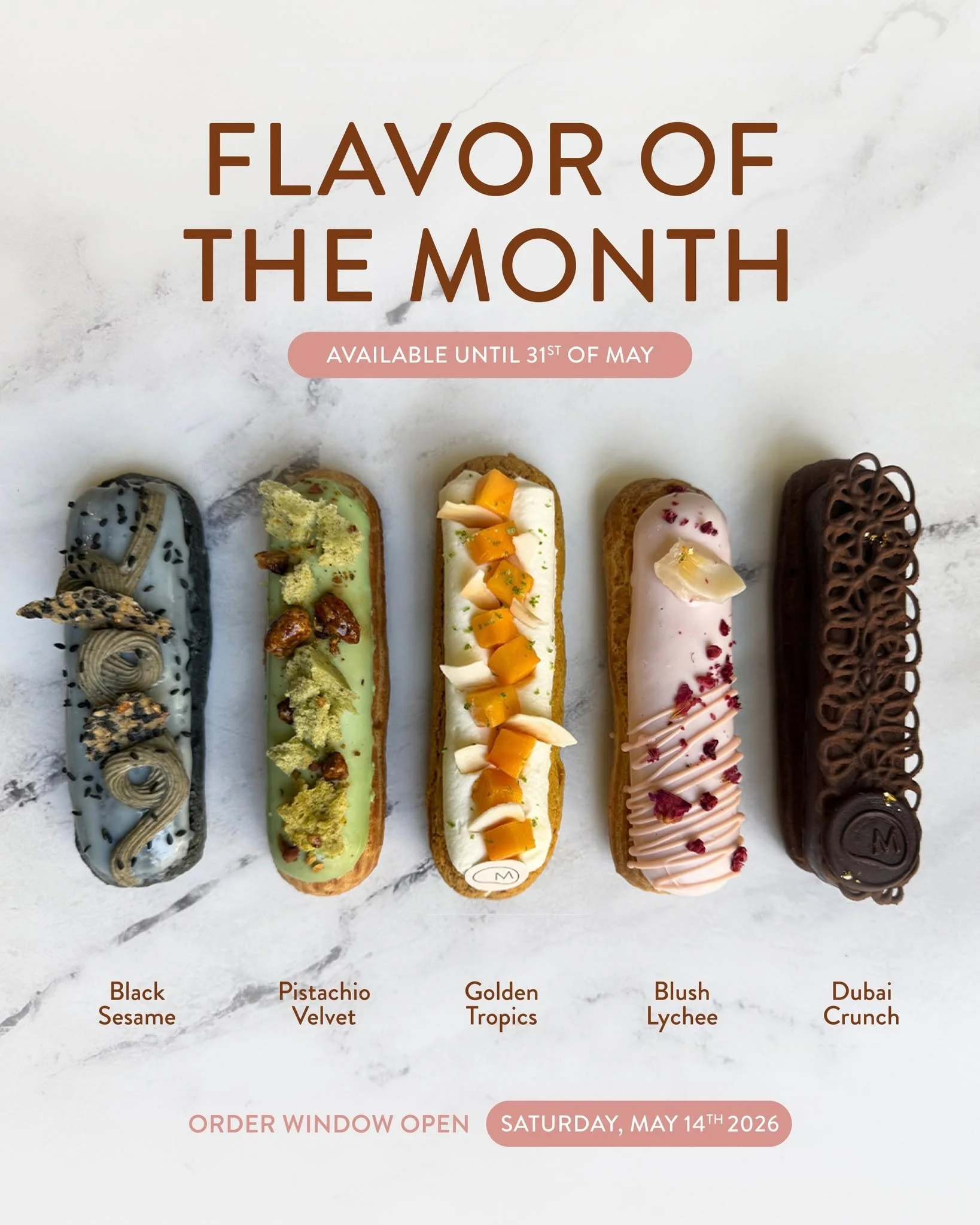 Here&rsquo;s our May 2026 line-up 😗
A table full of favorites, little cravings, and maybe your next obsession ✨
Which one are you picking first?

&Eacute;clair Menu :
🖤 Black Sesame - $8.5/$5.5
🌰 Pistachio Velvet - $8.8/$5.8
🥭 Golden Tropics - $8