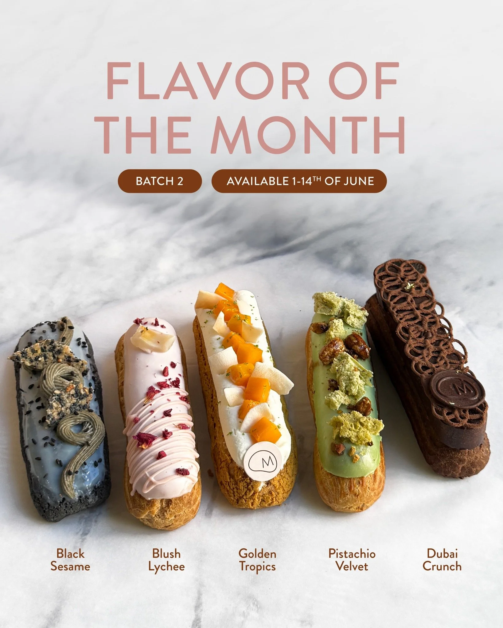 BATCH 2 IS HEREEE 😗🤍

A little collection of favorites, comforting flavors is backkk ✨

Menu &Eacute;clair:
🖤 Black Sesame
🌰 Pistachio Velvet
🥭 Golden Tropics
🌸 Blush Lychee
🍫 Dubai Crunch

Can already tell&hellip; some of these won&rsquo;t la