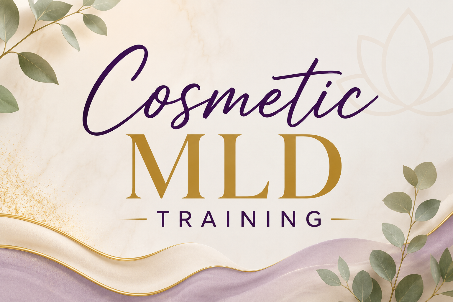 Cosmetic MLD Training