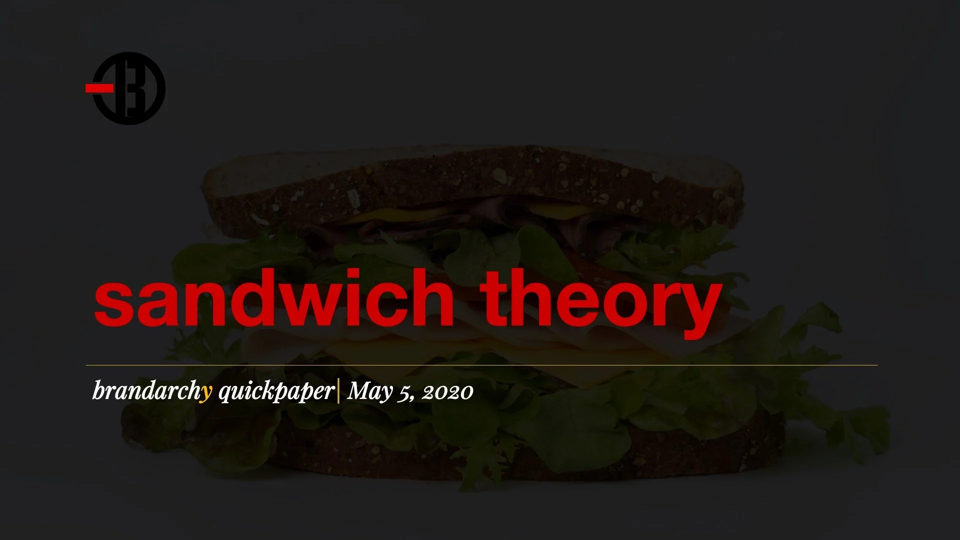 Sandwich Theory
