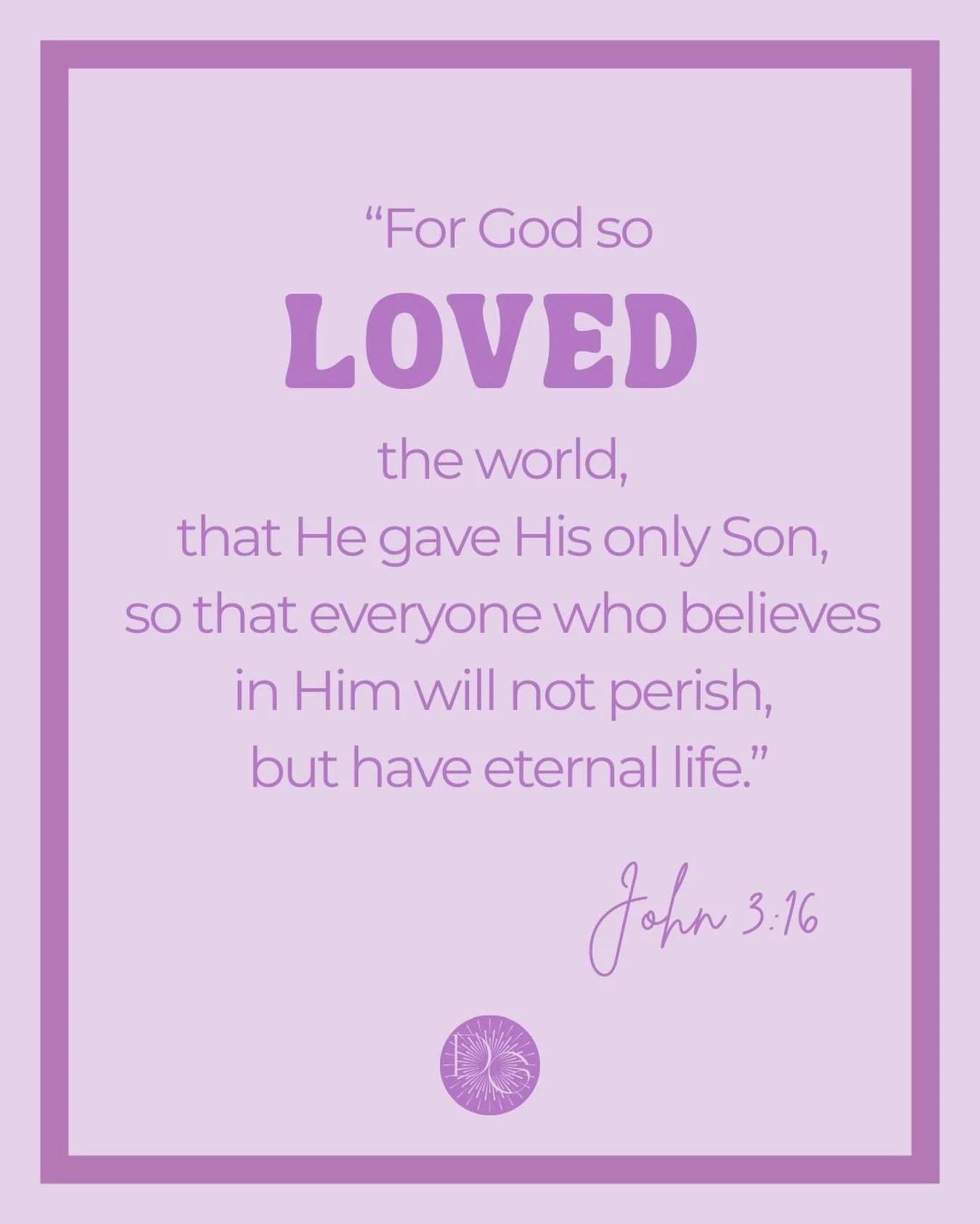 For God so loved the world that He gave His only Son, that whoever believes in Him will not perish but have eternal life. 

The entire gospel in one sentence. God sets the standard for love. Real love gives. Real love sacrifices. Real love rescues. G