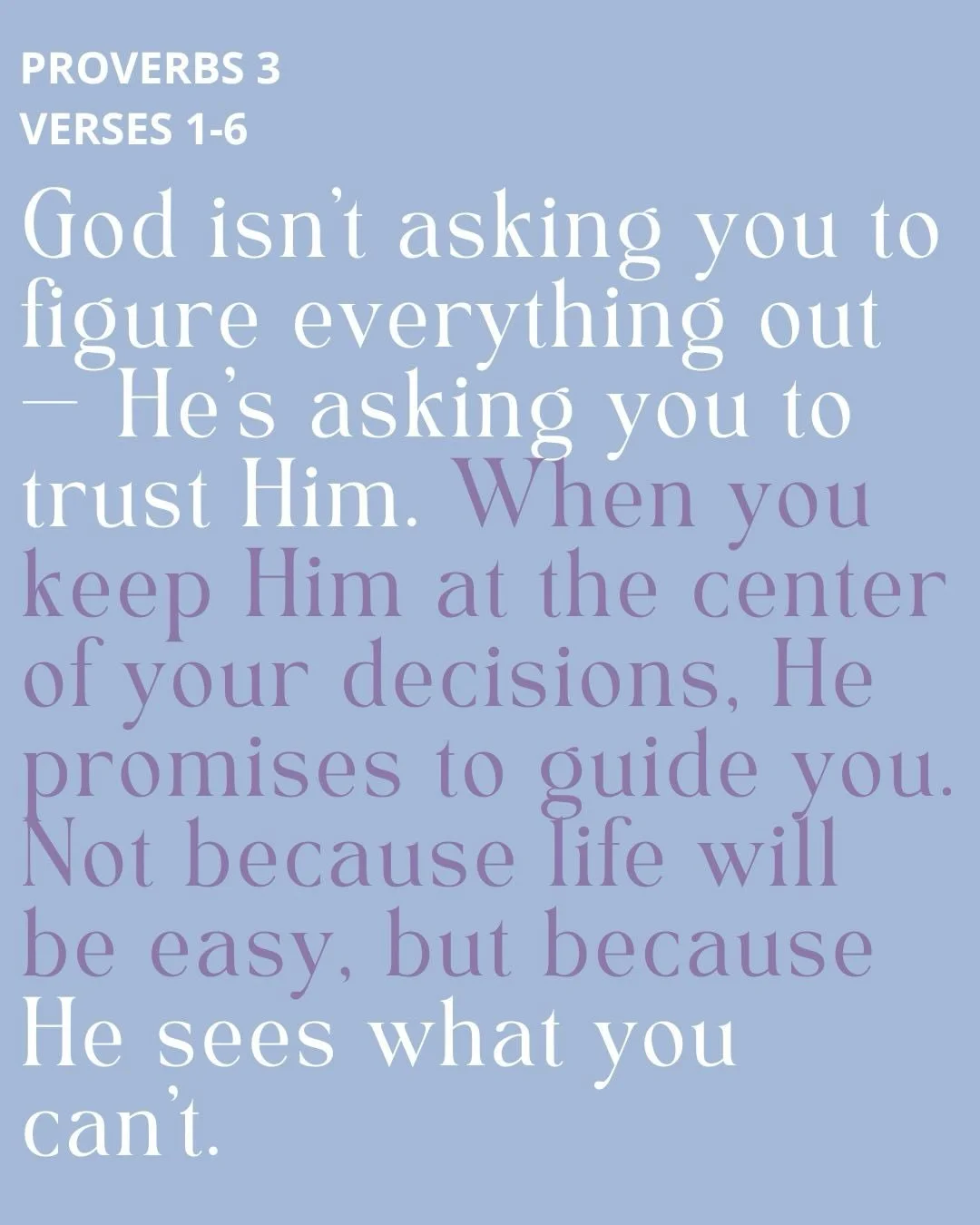 God isn&rsquo;t asking you to figure everything out &mdash; He&rsquo;s asking you to TRUST Him.