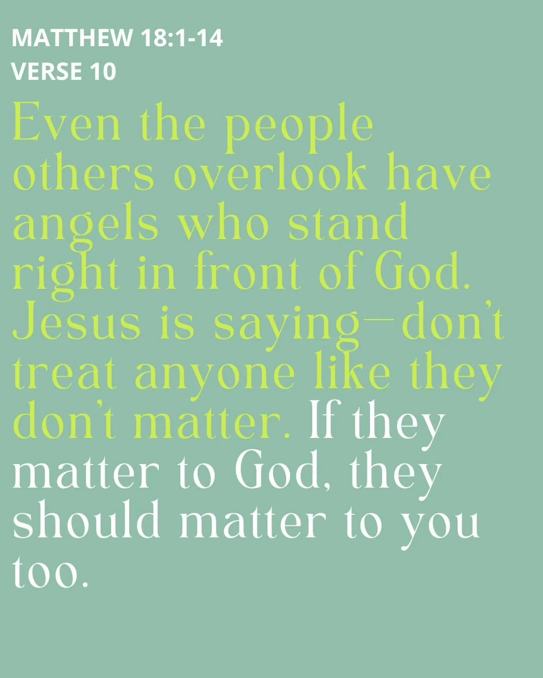 Every single person matters to God.