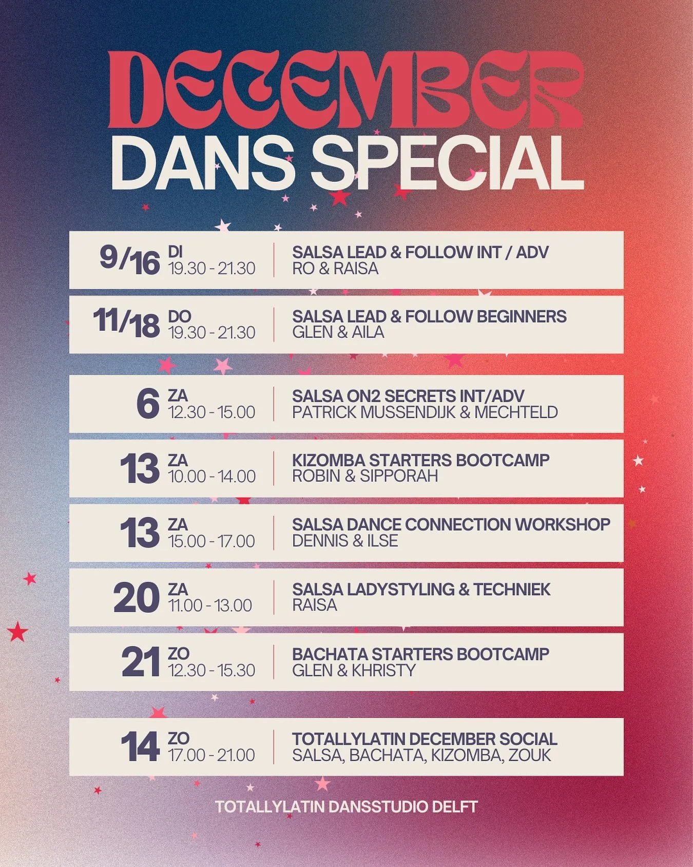 December Dans Special 💃🏻🕺🏻

In december blijven we lekker dansen!
 In de dansstudio van TotallyLatin in Delft hebben we fijne workshops en bootcamps gepland en jij kunt meedoen🌶️

Van Salsa tot Kizomba en Bachata: lessen die je energie geven, wa