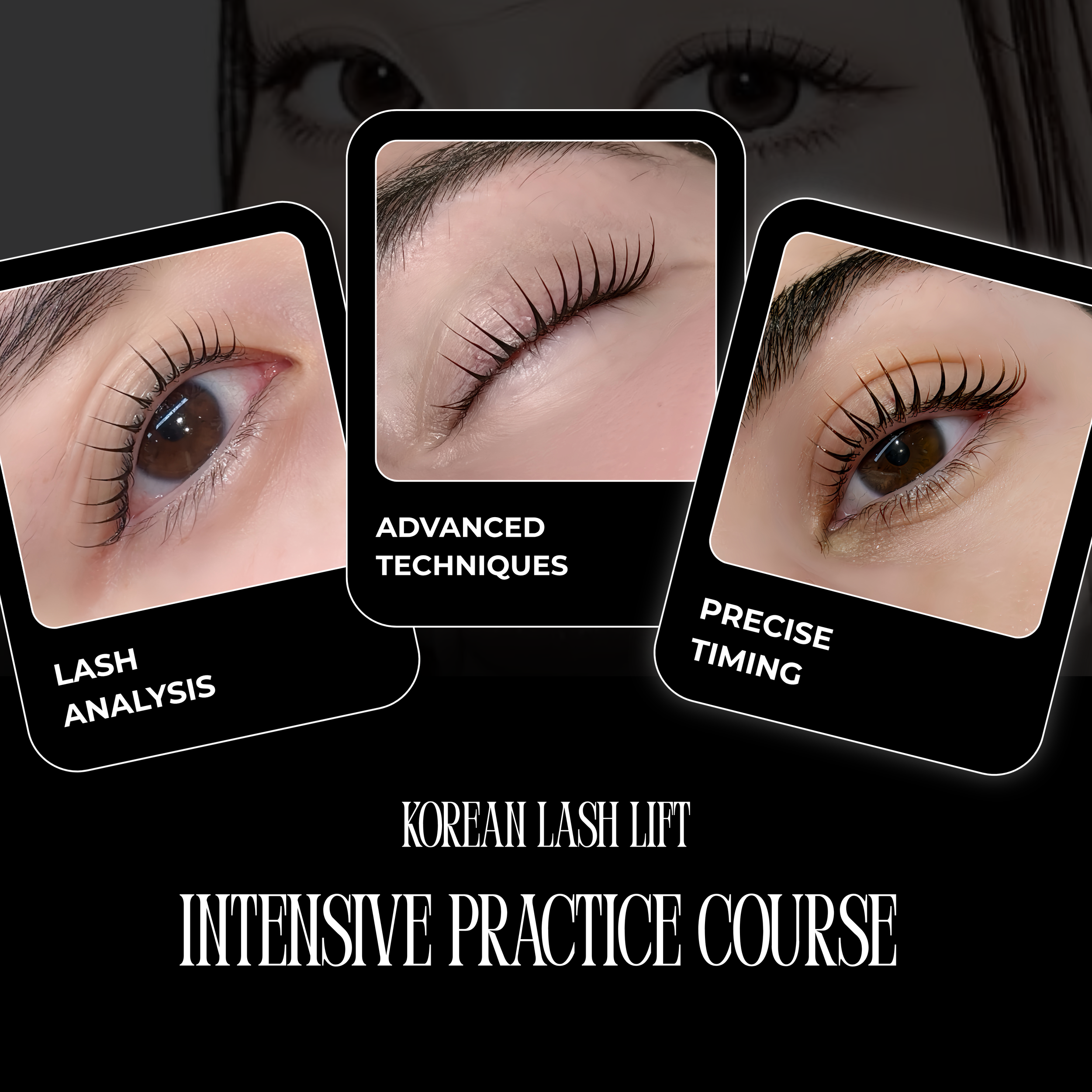 KOREAN LASH LIFT - INTENSIVE PRACTICE COURSE