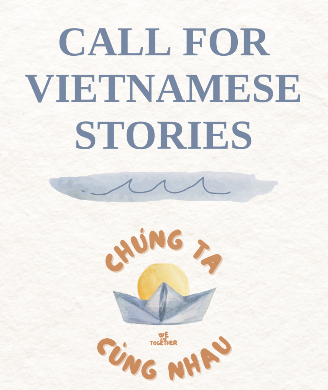 Chúng Ta Cùng Nhau: Call for Vietnamese stories, reflections and art!
