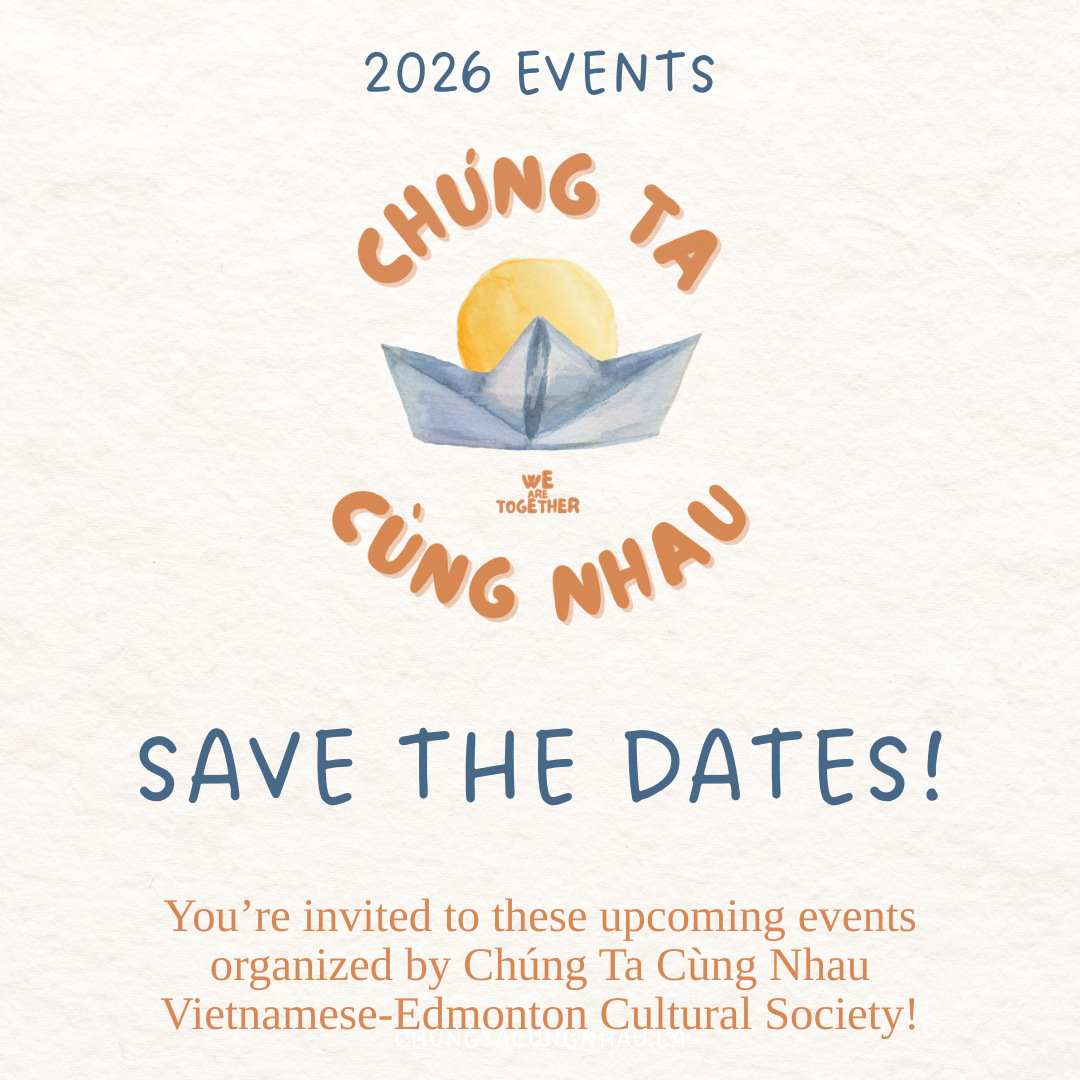 Save the Dates: Join us at Upcoming Chúng Ta Cùng Nhau Events! (2026)