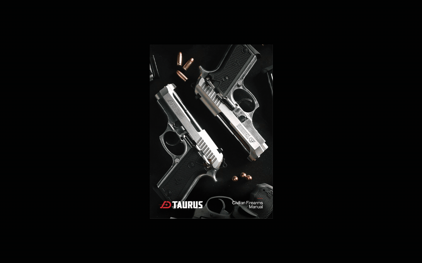 Two semi-automatic handguns, one silver and black and the other black, are displayed with bullets on a black background. The image is part of a civilian firearm manual for Taurus.