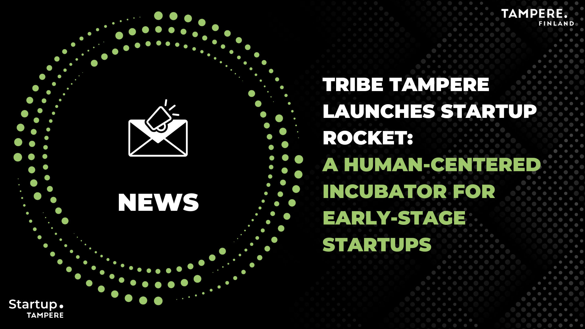 Tribe Tampere launches Startup Rocket : A human-centered incubator for early-stage startups