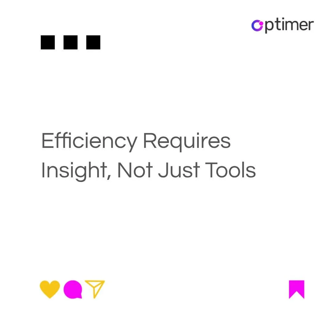 Buying software won&rsquo;t magically fix inefficiencies. Without the right strategy, it&rsquo;s just another expense.

True streamlining comes from understanding your processes, identifying bottlenecks, and optimising with purpose.

At optimer, we c