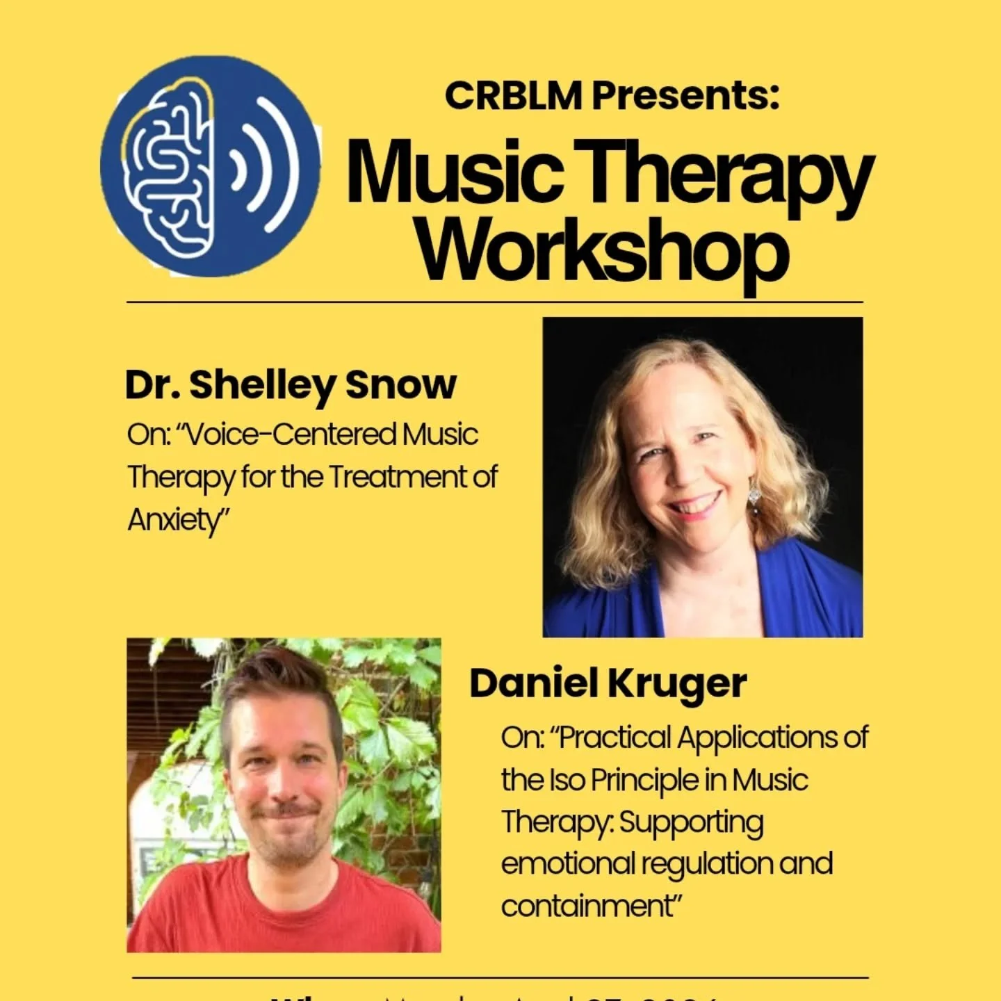 *courtesy post"

The CRBLM's Student Engagement Committee is pleased to present an afternoon of theoretical and practical approaches to music therapy methodologies. Psychotherapist and music therapist Dr. Shelley Snow will present on &ldquo;Voic