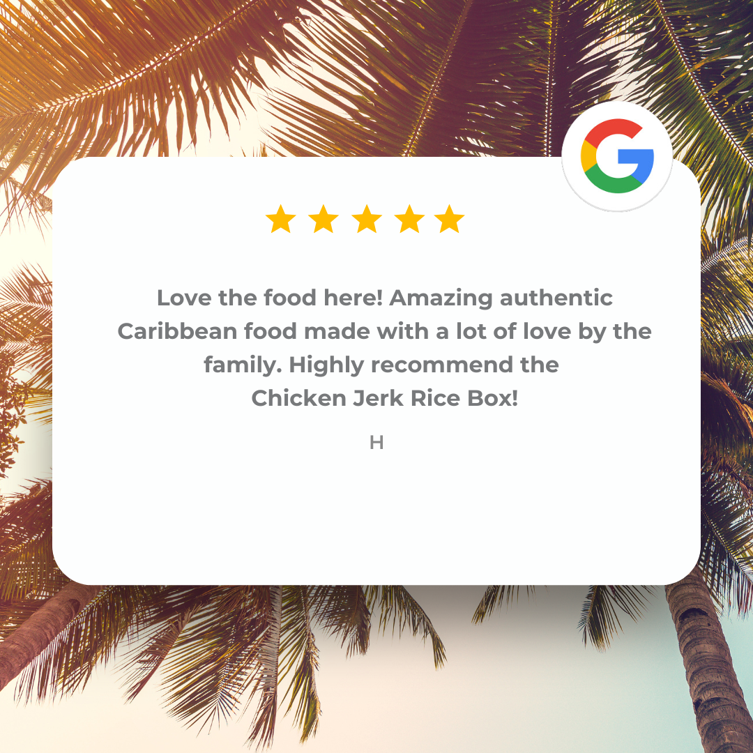 A customer review card with a background of palm trees and a Google logo, rated five stars, praising Caribbean food and recommending the Chicken Jerk Rice Box.