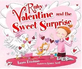 Book cover titled 'Ruby Valentine and the Sweet Surprise' featuring a girl with red hair and pink outfit, a white bird, and colorful hearts.