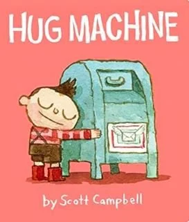 Cover of a book titled 'Hug Machine' with an illustration of a child hugging a mail collection box.