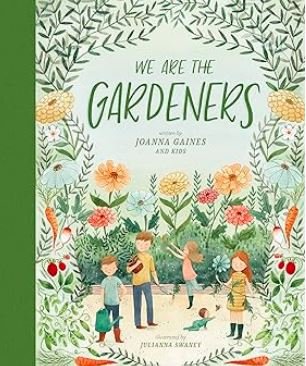 We Are the Gardeners - Spring Picture Book