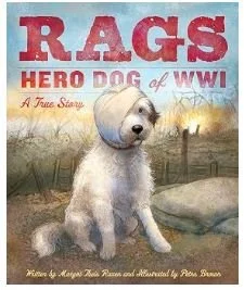 Patriotic Picture Books - Rags Hero of WWI - Bronte and Wilder - Wholesome Books, Games, and Gifts for Kids