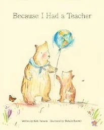 Because I Had a Teacher - Spring Picture Book