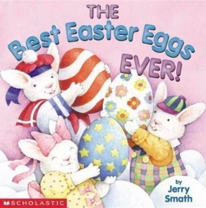 The Best Easter Eggs Ever - Easter Picture Books