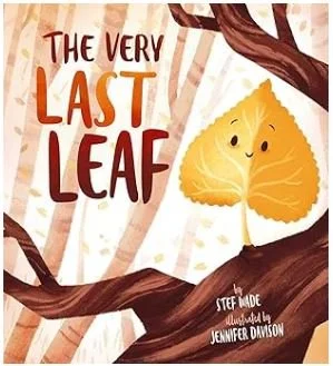 The Very Last Leaf - Autumn Picture Books - Bronte and Wilder