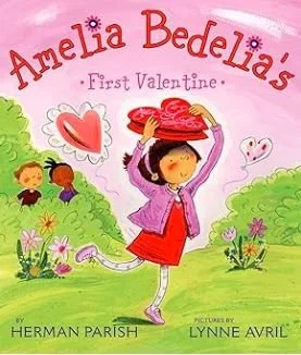 Book cover for 'Amelia Bedelia's First Valentine' by Herman Parish, illustrated by Lynne Avril, featuring a girl holding a pink heart-shaped Valentine card outdoors with flowers and a green landscape.