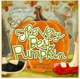 The Very Best Pumpkin - Bronte and Wilder - Autumn Picture Books