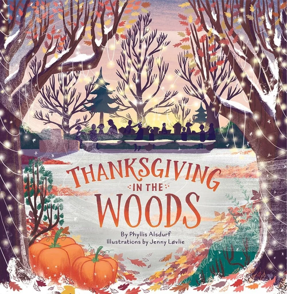 Thanksgiving in the Woods - Thanksgiving Picture Books - Bronte and Wilder