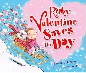 Cover of the children's book titled 'Ruby Valentine Saves the Day' showing a girl sledding down a snowy hill with a rabbit in a pink scarf and snowflakes falling.