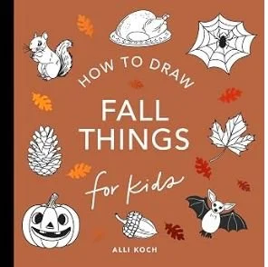 How to Draw Fall Things for Kids - Autumn Picture Books - Bronte and Wilder