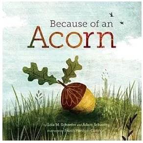 Because of an Acorn - Autumn Picture Books - Bronte and Wilder
