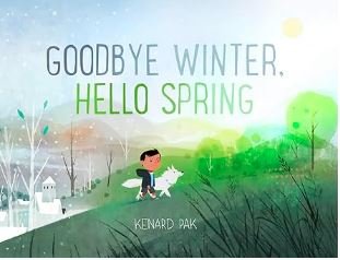 Goodbye Winter, Hello Spring - Spring Picture Book