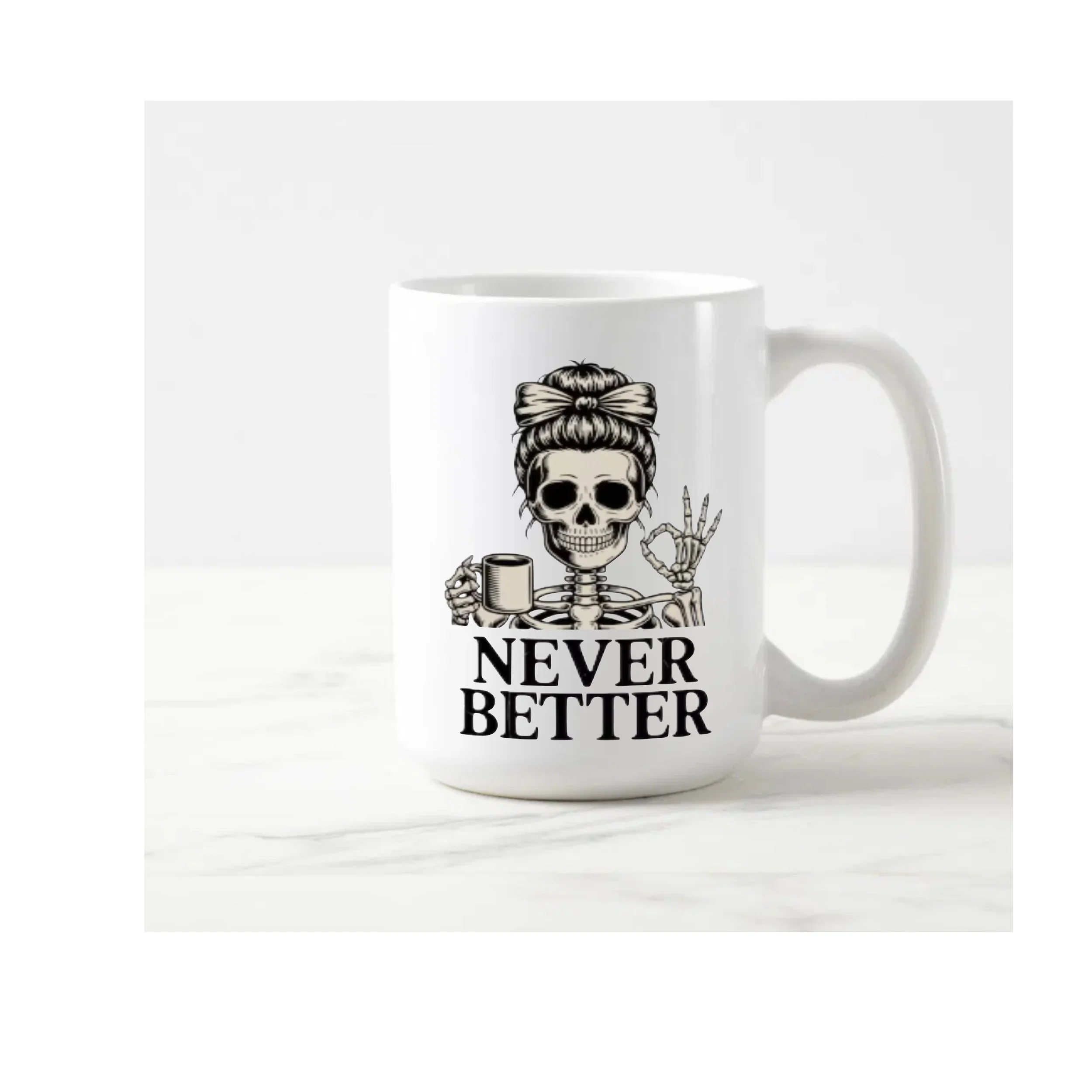 Never better Skeleton Messy Bun