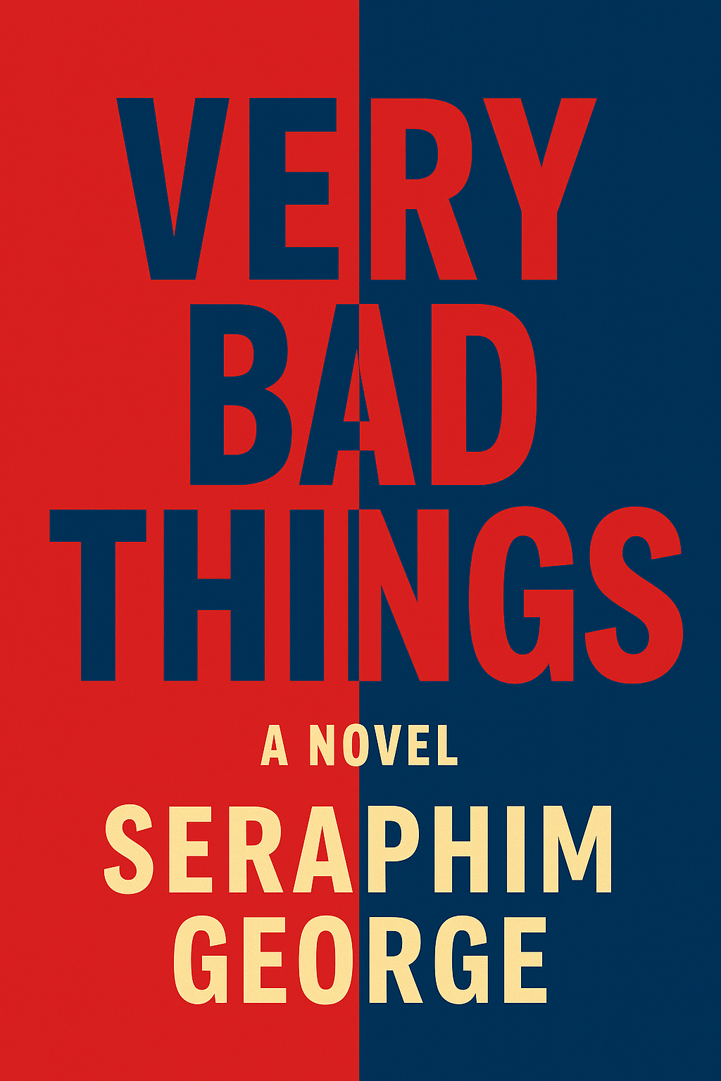 Book cover titled 'Very Bad Things' by Seraphim George with a split background of red and dark blue.
