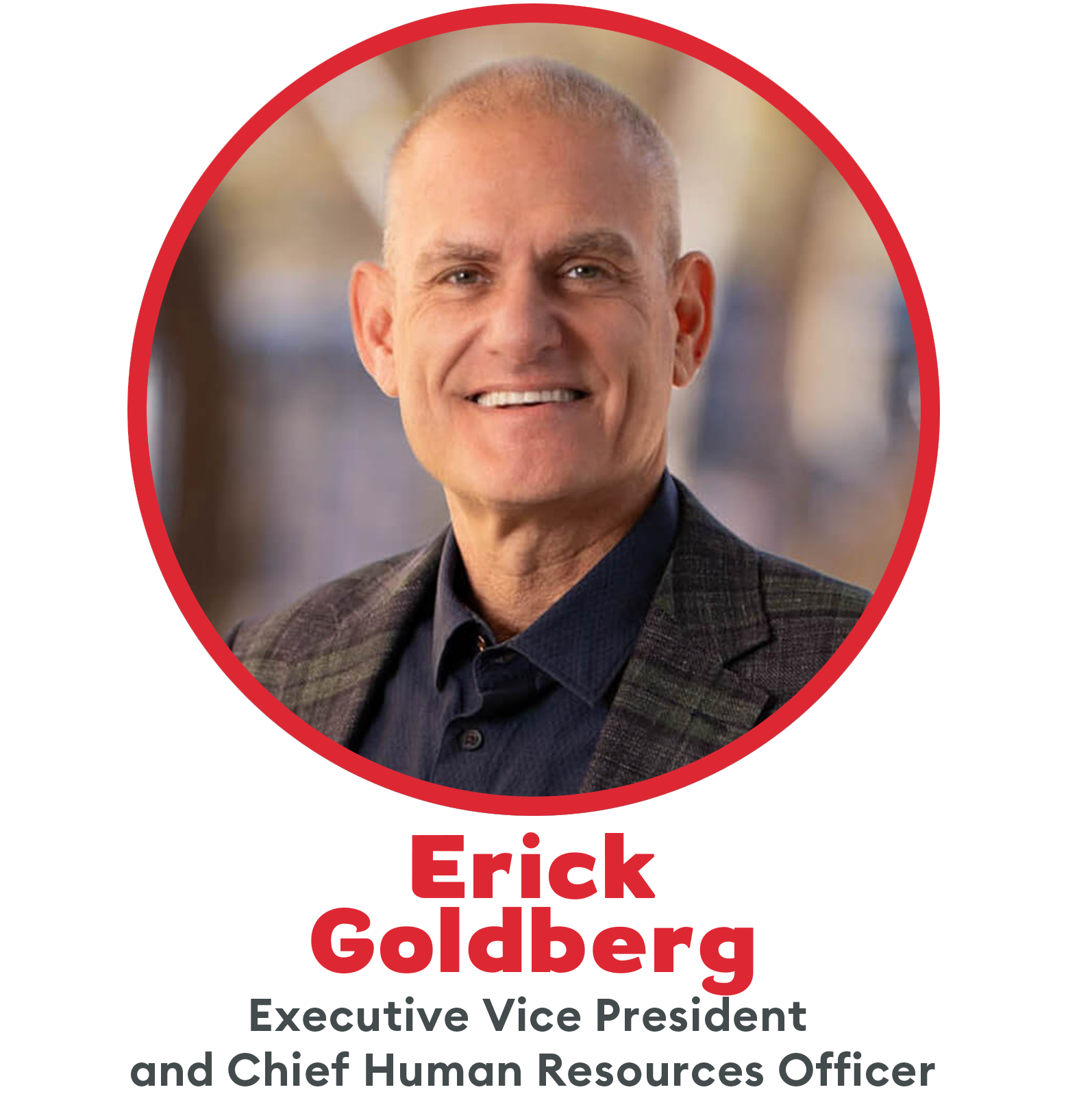 Erick Goldberg EVP and Chief Human Resources Officer headshot and link to bio