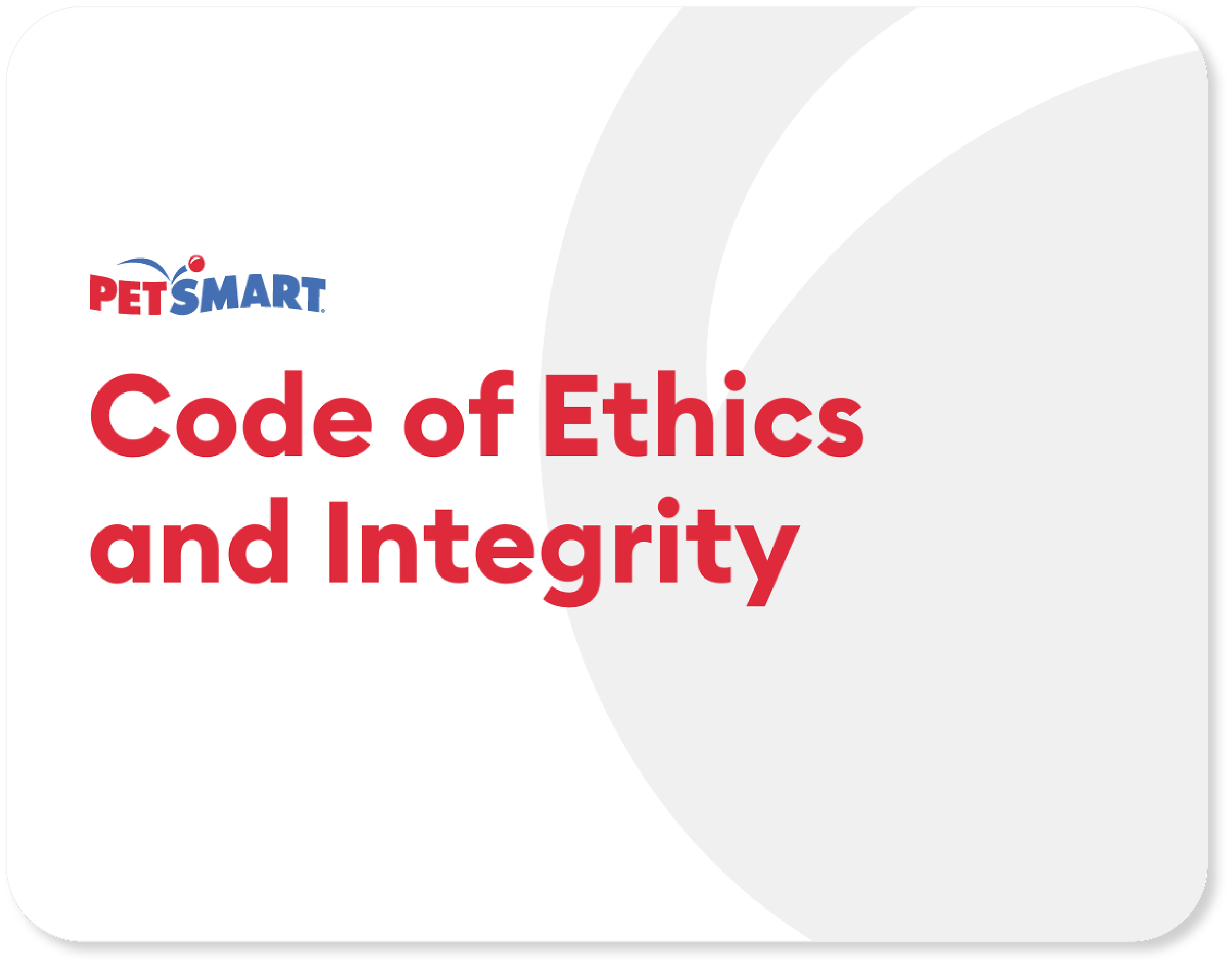 Link to download PetSmart's Code of Ethics and Integrity