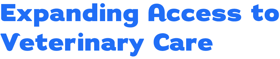 Expanding Access to Veterinary Care