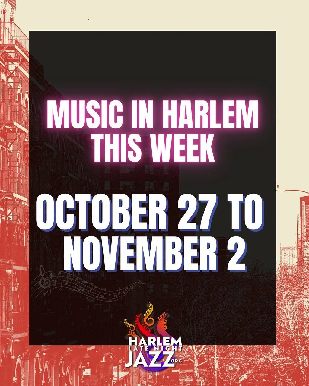 🎶 MUSIC IN HARLEM | OCT 27 – NOV 2 🎶
Harlem’s heartbeat don’t stop — from Monday blues to Sunday soul, the city’s alive with music 🎷✨
And this Friday, Oct 31… it’s HALLOWEEN! 🎃
No tricks — just gro