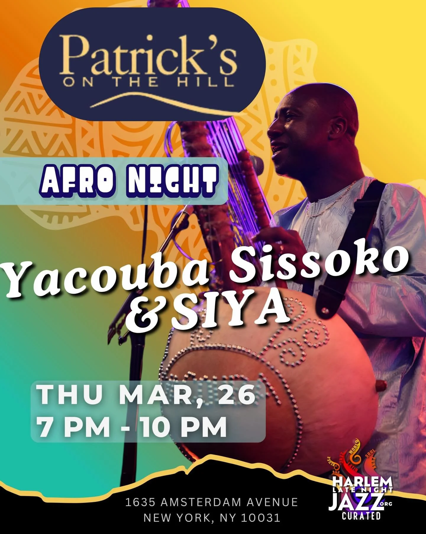 📍 Venue update! Tonight&rsquo;s Afro Night featuring Yacouba Sissoko &amp; SIYA will now take place at Patrick&rsquo;s on the Hill (1635 Amsterdam Ave, NY 10031). Doors at 7 PM. Don&rsquo;t miss this incredible evening of West African kora and groov