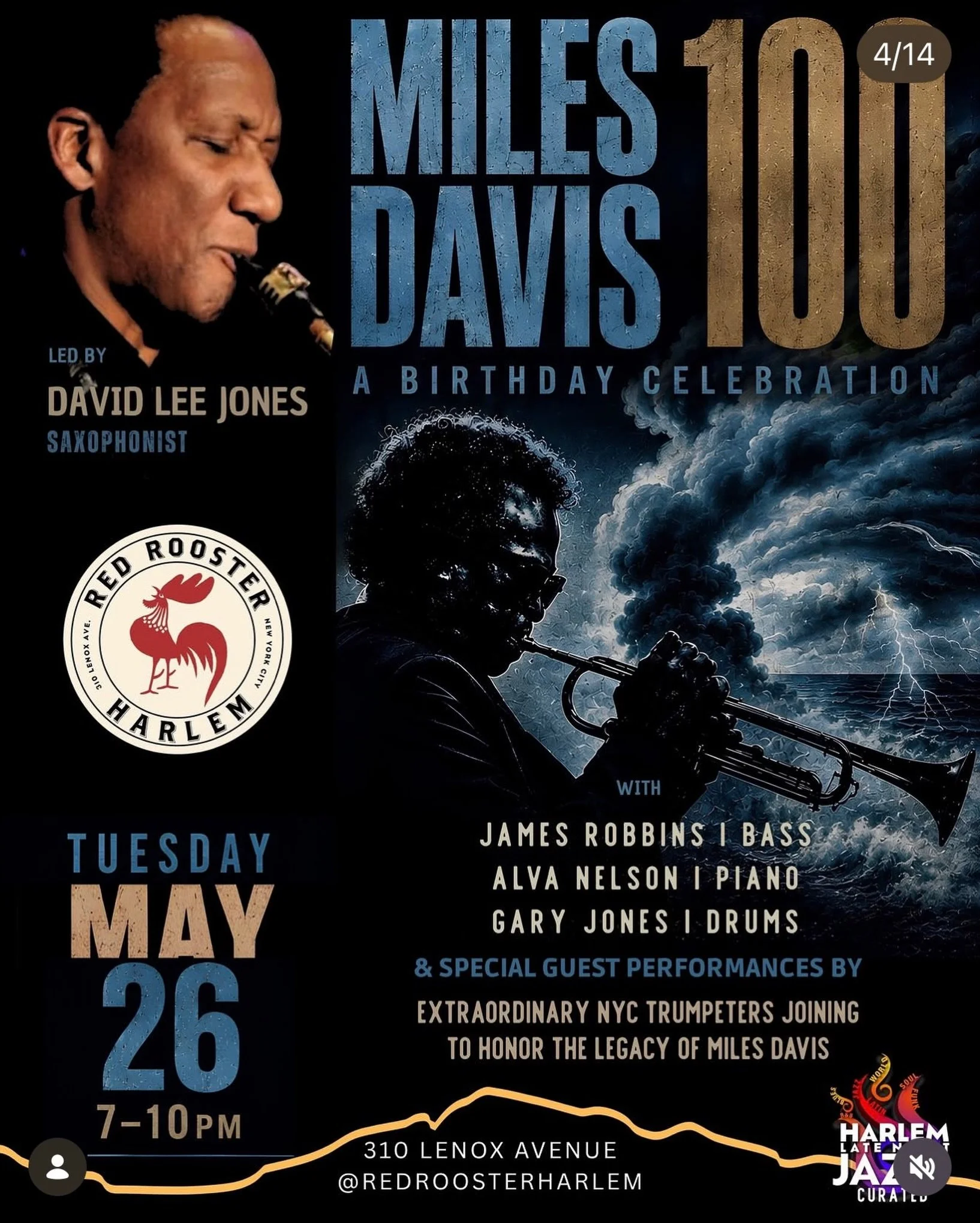 🎺 A SPECIAL NIGHT AT RED ROOSTER HARLEM 🎺

Miles Davis 100. A Birthday Celebration.

This Tuesday, May 26, we mark one hundred years of one of the most influential voices in the history of music. The evening is led by saxophonist David Lee Jones (@