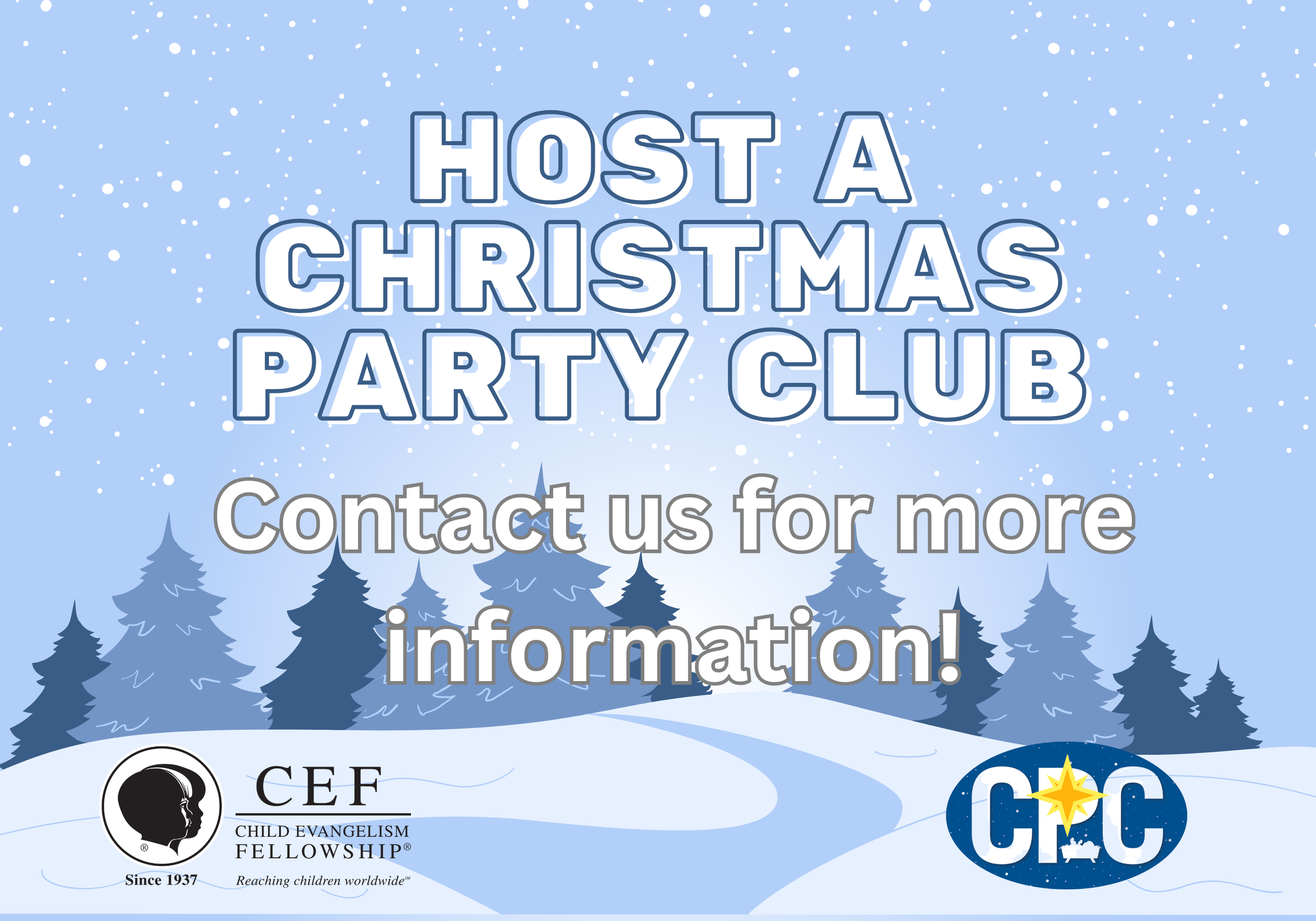 A promotional graphic for a Christmas party hosted by the Child Evangelism Fellowship, featuring snowy landscape with pine trees, and text inviting contact for more information.