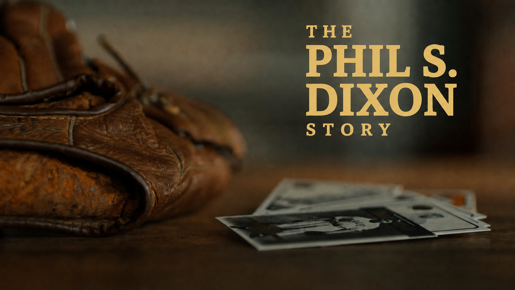 Display of vintage baseball glove and baseball cards with the title Phil S. Dixon.
