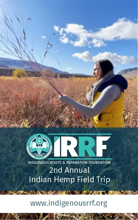 2nd Annual Indigenous Roots & Reparation Foundation Indian Hemp Field Trip 2022