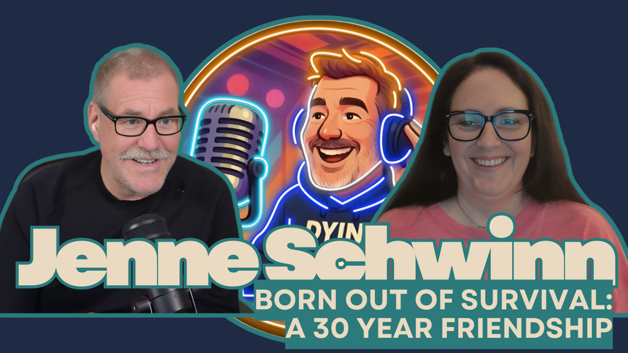 Born Out of Survival: A 30-Year Friendship with Jenne Schwinn
