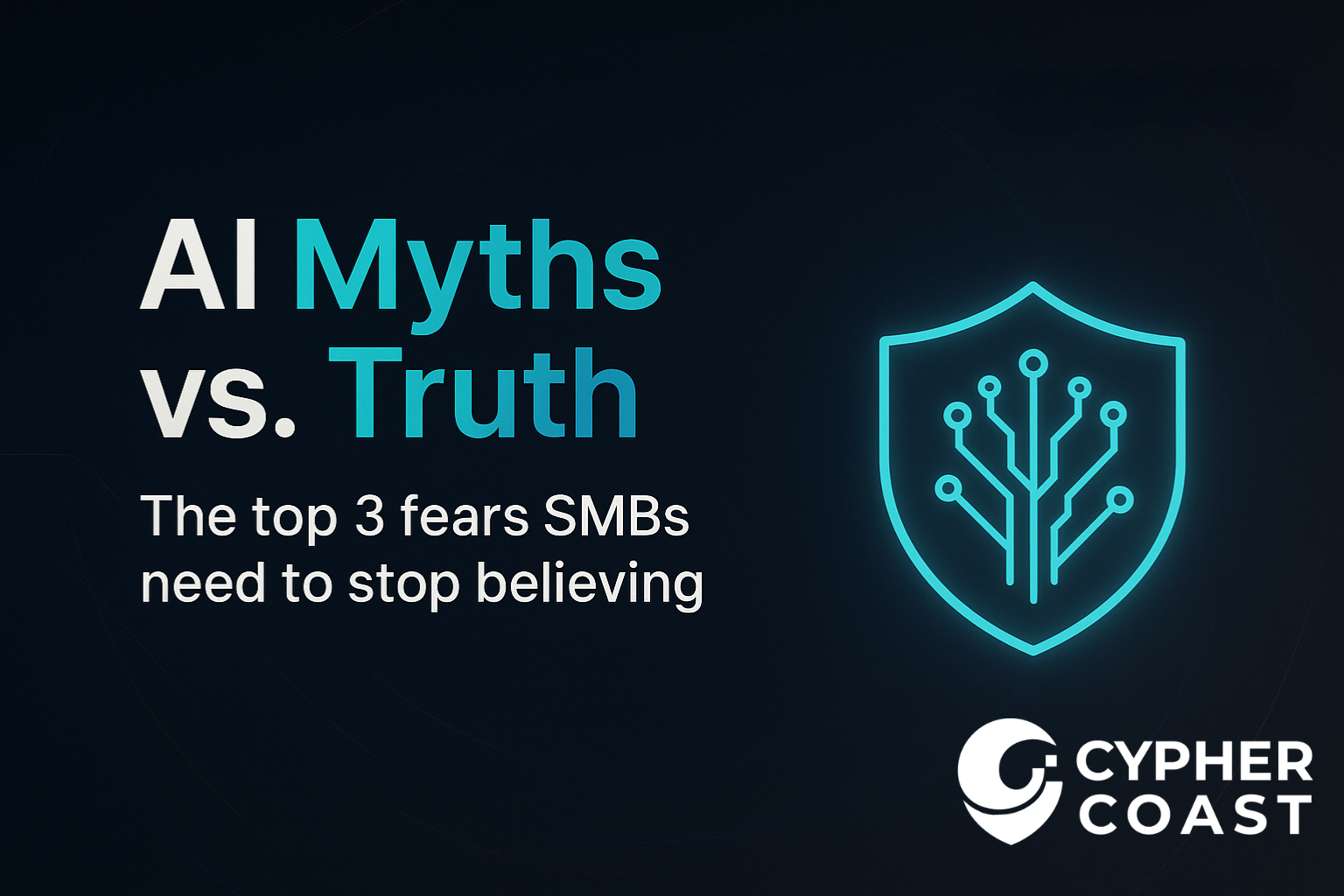 Top 3 AI Security Myths Small Businesses Must Stop Believing