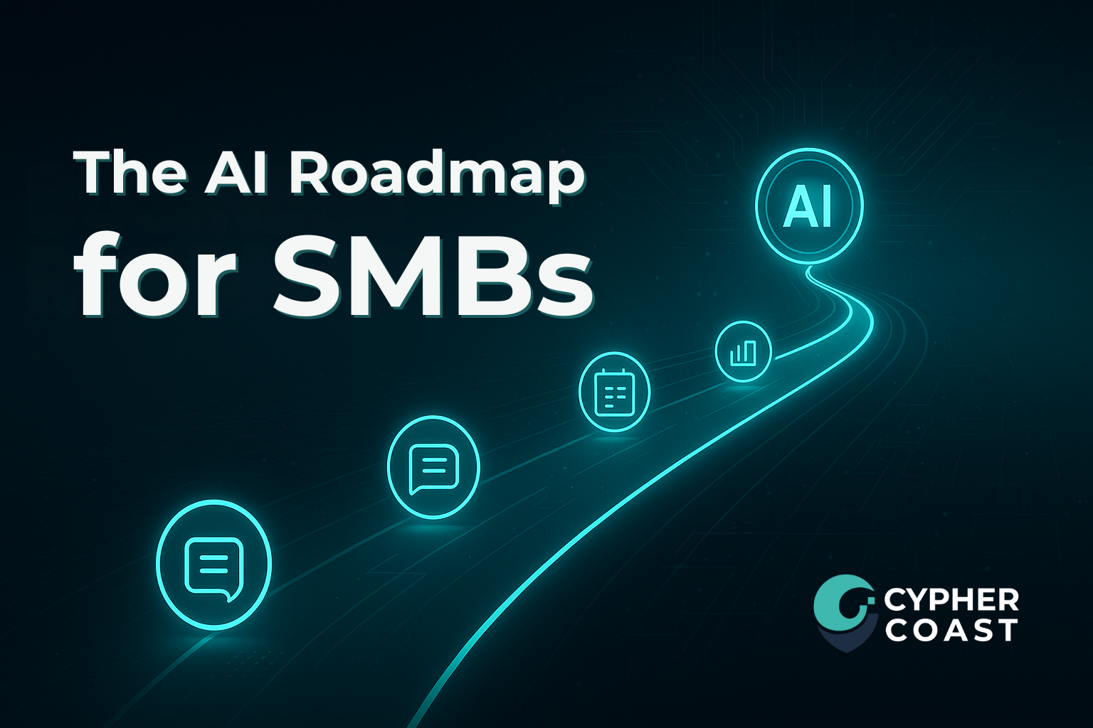 The AI Roadmap for SMBs: From First Steps to Full Automation