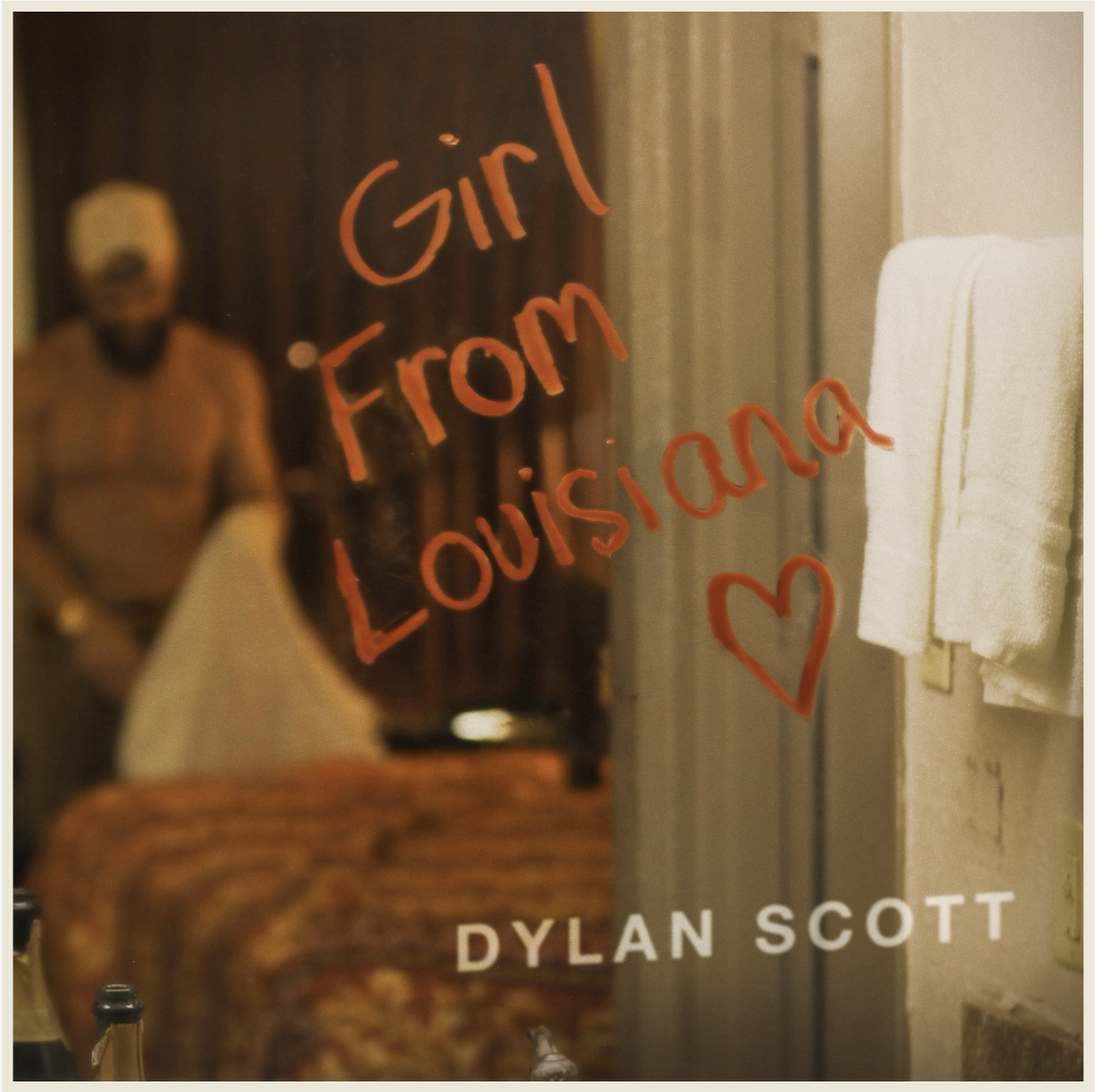 MULTI-PLATINUM ARTIST DYLAN SCOTT SHINES LIGHT ON HIS HOMESTATE AND A MUSICAL HERO IN “GIRL FROM LOUISIANA,” OUT NOW