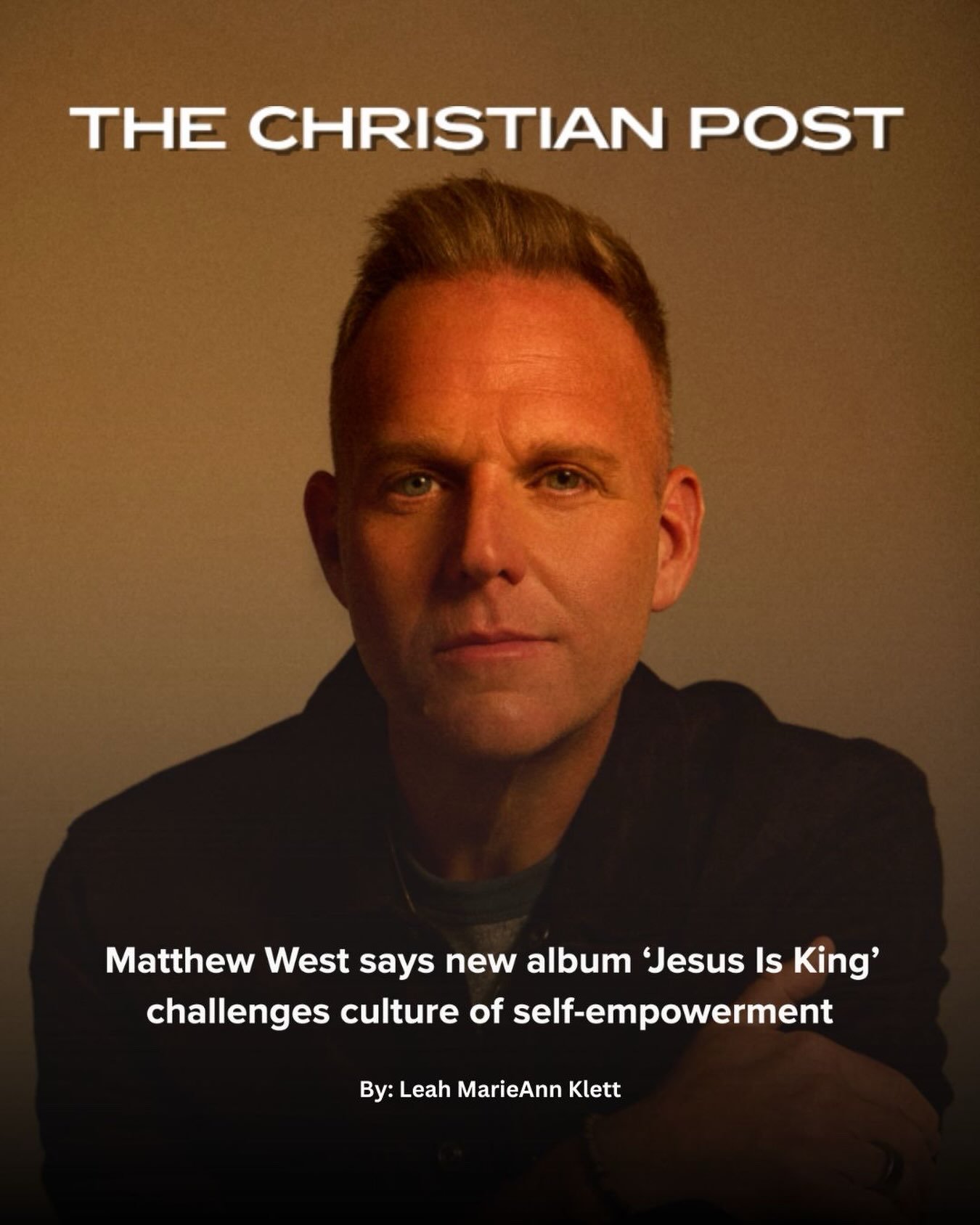 Matthew West sat down with The Christian Post to share all about his new album &lsquo;Jesus Is King,&rsquo; the freedom that comes with surrendering control and the message he hopes listeners take away from the record.