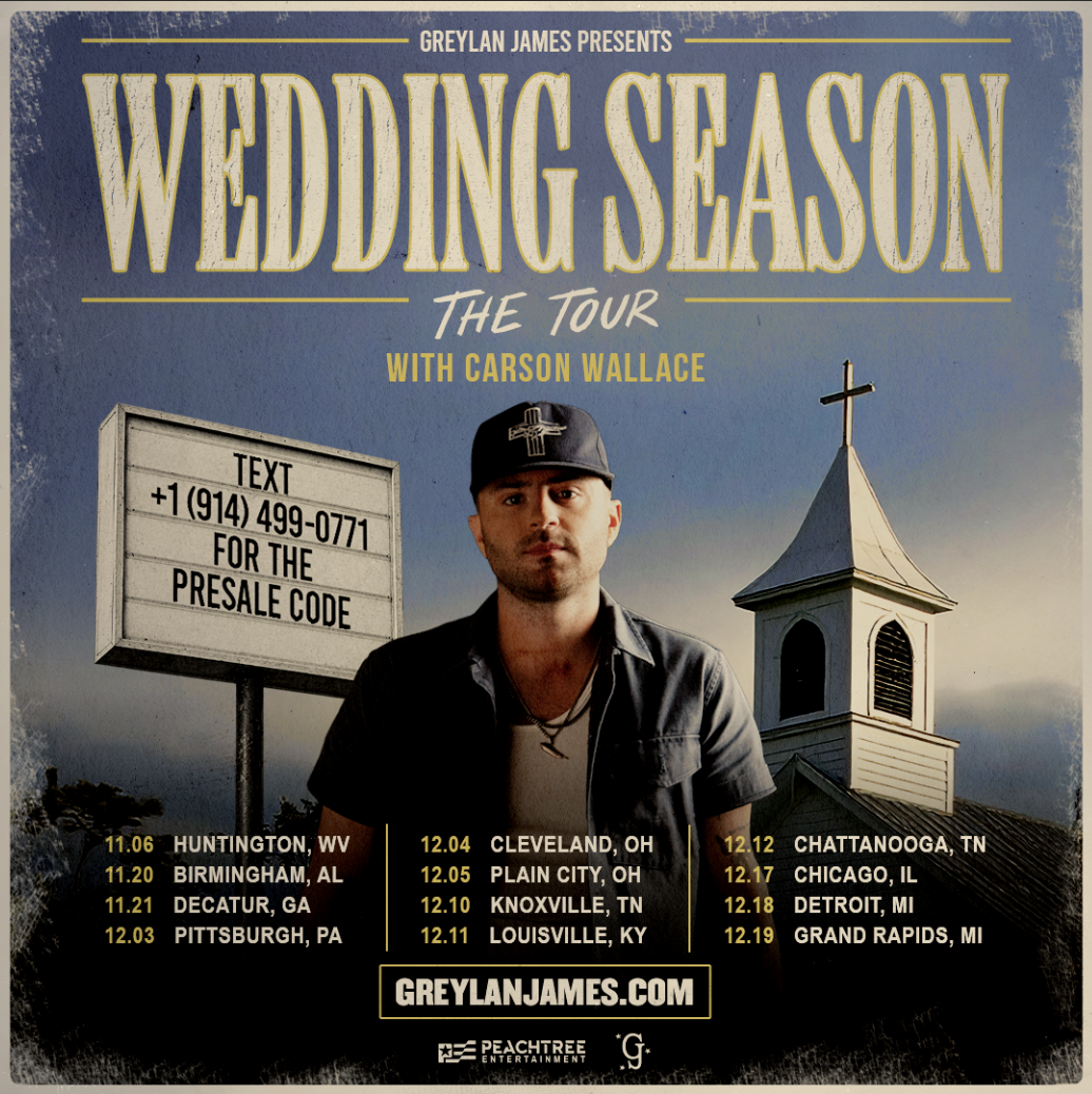 GREYLAN JAMES ANNOUNCES 12-DATE HEADLINING WEDDING SEASON: THE TOUR