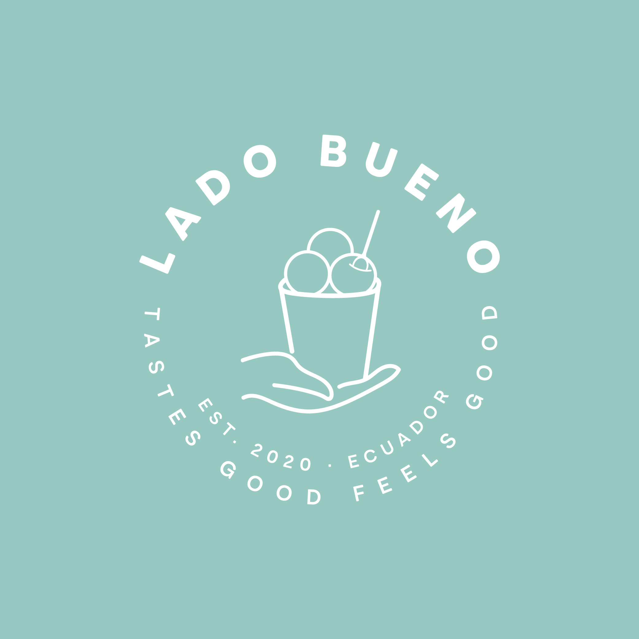 Logotipo circular con la frase "Lado Bueno" en la parte superior y "Tastes Good Feels good" en la parte inferior, con una ilustración sencilla de una mano sosteniendo un vaso de helado.