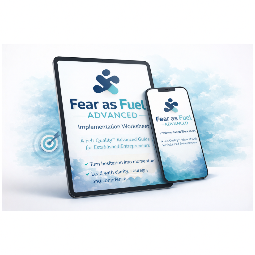Fear as Fuel™ — Advanced Worksheet for Entrepreneurs